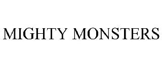 MIGHTY MONSTERS