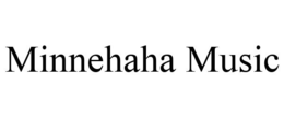 MINNEHAHA MUSIC