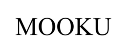 MOOKU