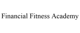 FINANCIAL FITNESS ACADEMY