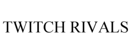 TWITCH RIVALS