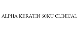 ALPHA KERATIN 60KU CLINICAL
