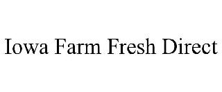 IOWA FARM FRESH DIRECT