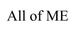 ALL OF ME