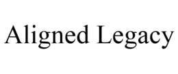 ALIGNED LEGACY