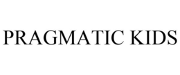 PRAGMATIC KIDS