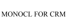 MONOCL FOR CRM