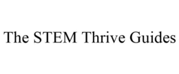 THE STEM THRIVE GUIDES