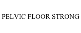 PELVIC FLOOR STRONG