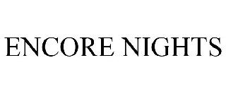 ENCORE NIGHTS