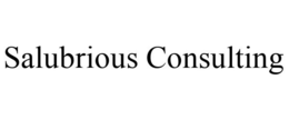 SALUBRIOUS CONSULTING