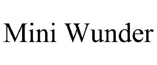 MINI WUNDER