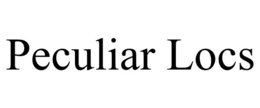 PECULIAR LOCS