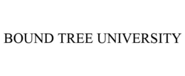 BOUND TREE UNIVERSITY