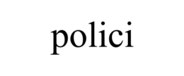POLICI