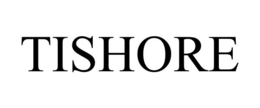 TISHORE