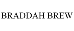BRADDAH BREW