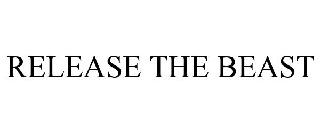 RELEASE THE BEAST