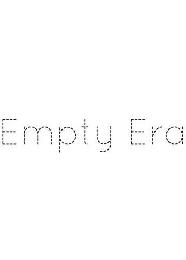 EMPTY ERA