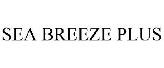 SEA BREEZE PLUS
