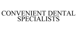 CONVENIENT DENTAL SPECIALISTS