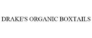 DRAKE'S ORGANIC BOXTAILS