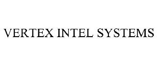 VERTEX INTEL SYSTEMS