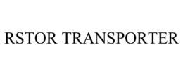 RSTOR TRANSPORTER