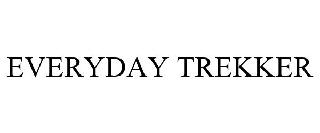 EVERYDAY TREKKER