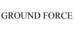 GROUND FORCE