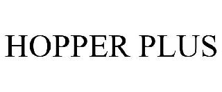 HOPPER PLUS