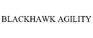BLACKHAWK AGILITY
