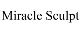 MIRACLE SCULPT