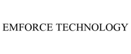 EMFORCE TECHNOLOGY