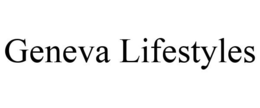 GENEVA LIFESTYLES
