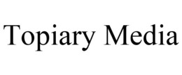 TOPIARY MEDIA
