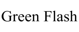 GREEN FLASH