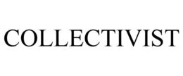 COLLECTIVIST