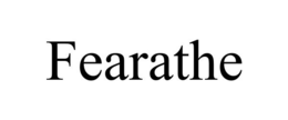 FEARATHE