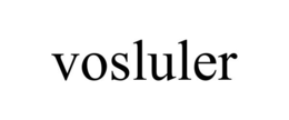 VOSLULER