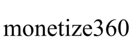 MONETIZE360