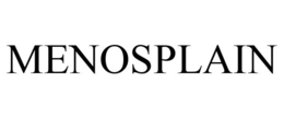 MENOSPLAIN
