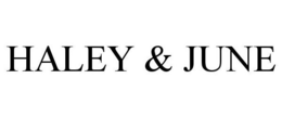 HALEY & JUNE