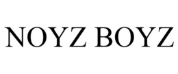 NOYZ BOYZ