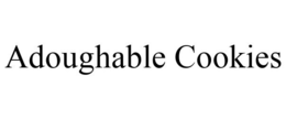 ADOUGHABLE COOKIES