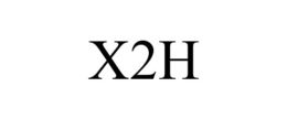 X2H