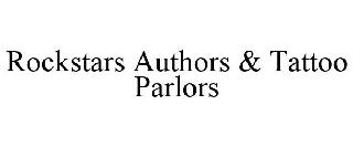 ROCKSTARS AUTHORS & TATTOO PARLORS