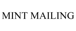 MINT MAILING