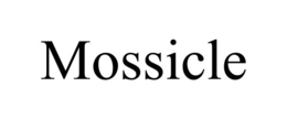 MOSSICLE