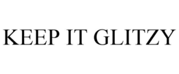 KEEP IT GLITZY